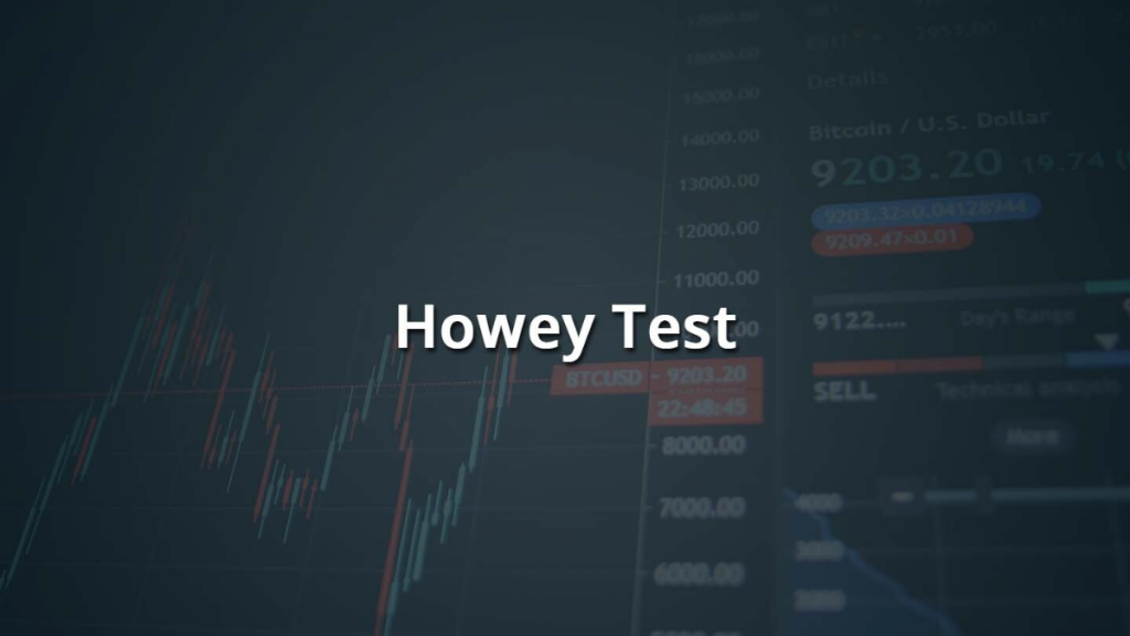 Howey Test – How Does this Apply to Cryptocurrencies